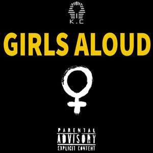 K.C - Girls Aloud (Explicit)
