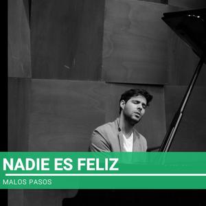 Nadie es feliz