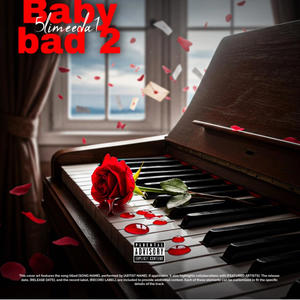 Baby bad 2 (Explicit)