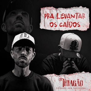 Thiagão - Pra Levantar os Caídos