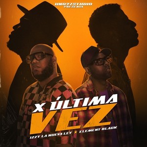 X Última Vez (Explicit)