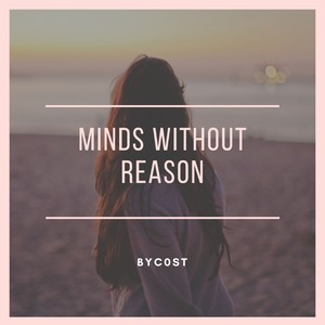 Mins Without Reason (Explicit)