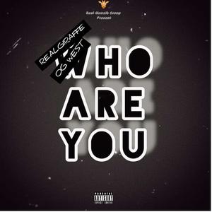 Who are you? (feat. OG West) [Explicit]