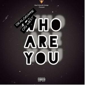 Who are you? (feat. OG West) (Explicit)