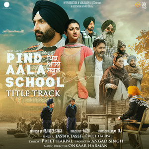 Pind Aala School - Title Track