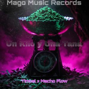 Un Kilo y Una Tana