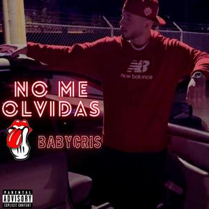 NO ME OLVIDAS (Explicit)