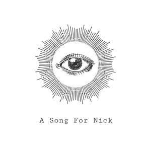 A Song For Nick