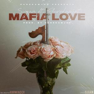 Mafia Love (feat. Gurekamjot Singh)