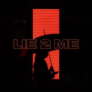 Lie 2 Me