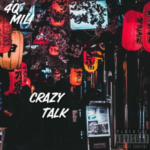 Crazy Talk (Explicit)