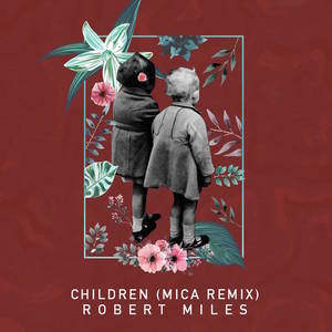 Children (Mica Remix)