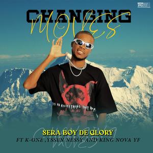 Changing Moves (feat. K One, Yssen & King Nova YF) (Explicit)