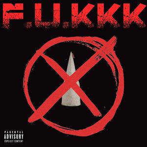 F.U.KKK (Explicit)