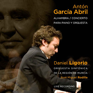 Antón Garcia Abril: Alhambra & Concierto para Piano y Orquestra