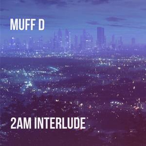 2 AM Interlude (Explicit)