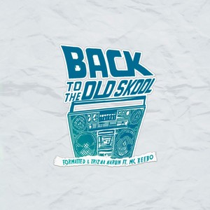 Back To The Oldskool (Breaks Mix)