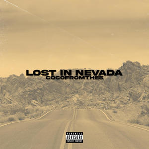 Lost In Nevada (Explicit)