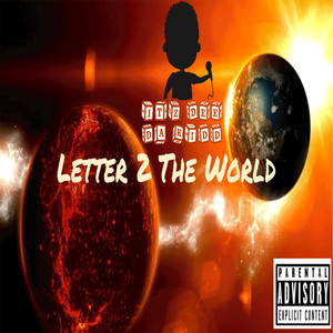 Letter 2 The World (Explicit)