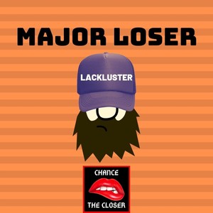 Major Loser