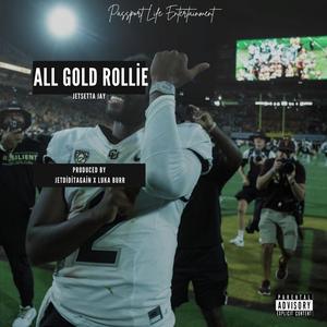 All Gold Rollie (Explicit)