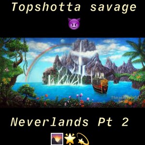 Neverlands, Pt. 2 (Explicit)