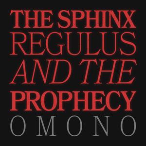 The Sphinx, Regulus and The Prophecy