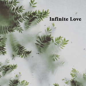 Infinite Love