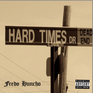 Hardest Times (Explicit)