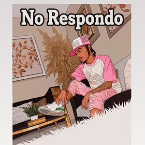 No Respondo (feat. YCB in The Beat) (Explicit)