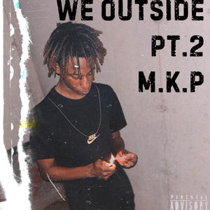 We Outside, Pt. 2 (Explicit)