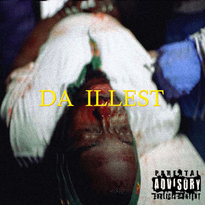 Da Illest (Explicit)