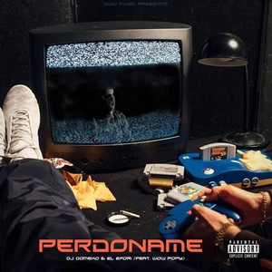 Perdoname (Explicit)