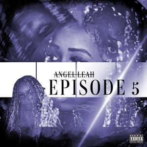 Episode 5 (Explicit)