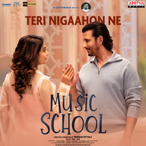 Teri Nigaahon Ne (From "Music School")