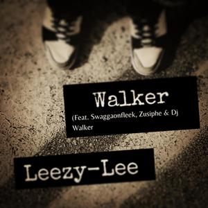 Walker (feat. Swaggaonfleek, Zusiphe & Dj Walker)