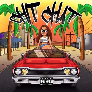 Chit Chat (Explicit)