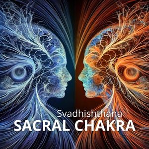 Svadhishthana Sacral Chakra (Unblock fear of Closeness, Lack of Trust in Other People (Healing Frequency))