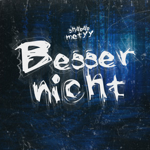 Besser nicht (Explicit)