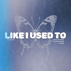 Like I Used To (Rework) (Rework)
