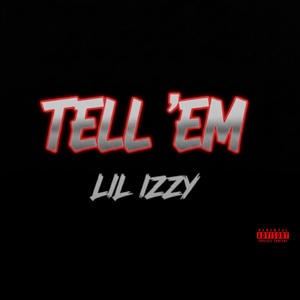 Tell Em (Explicit)