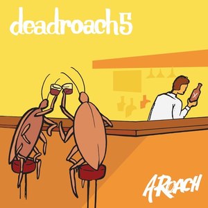 deadroach5