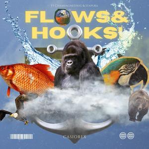 Flows & Hooks! (feat. Champagnethug & Stapura) [Explicit]