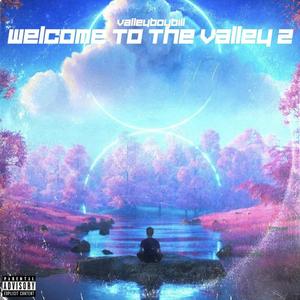 Welcome To The Valley 2 (Explicit)