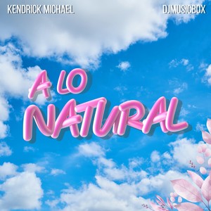 A Lo Natural (feat. DjMusicbox)