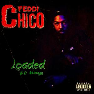 Loaded (28Wayz) [Explicit]