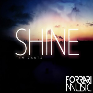 Tim Gartz - Shine (Original Mix)