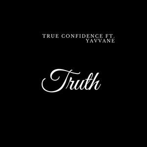 Truth (feat. Yavvane) [Explicit]