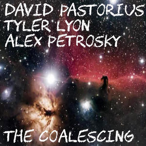 The Coalescing (feat. Tyler Lyon & Alex Petrosky)