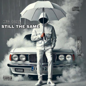 STILL THE SAME (Explicit)
